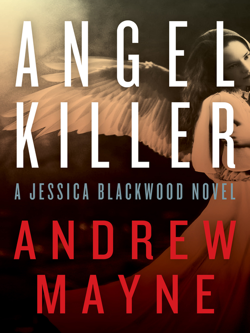 Title details for Angel Killer by Andrew Mayne - Available